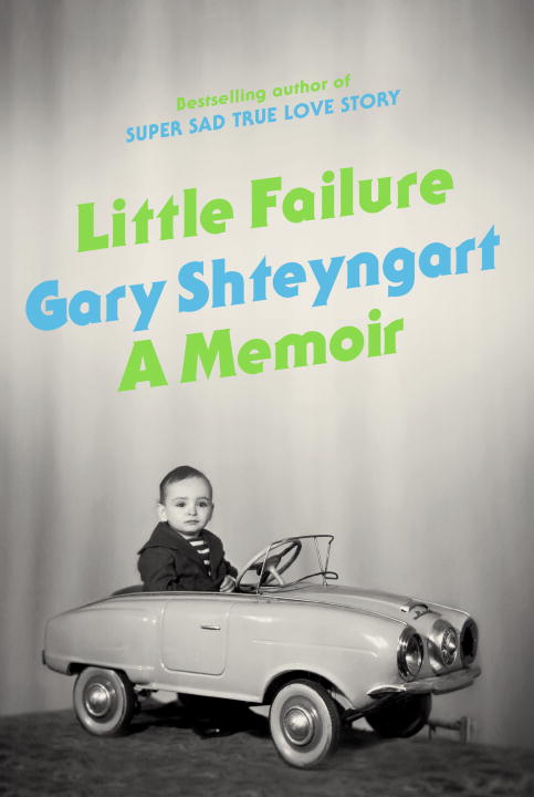 Gary Shteyngart/Little Failure